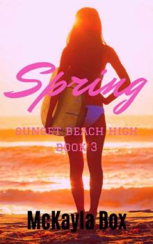 Spring: A High School Bully Romance (Sunset Beach High Book 3)