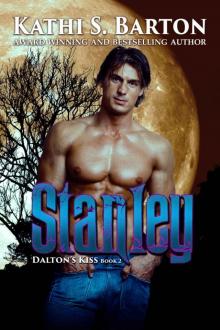 Stanley: Dalton’s Kiss Book 2 (Dalton's Kiss)
