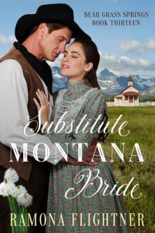 Substitute Montana Bride: Bear Grass Springs, Book Thirteen