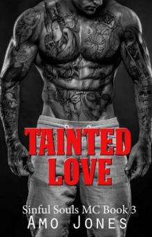 Tainted Love: Sinful Souls MC #3