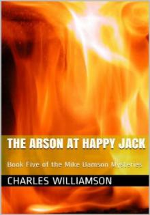 The Arson at Happy Jack