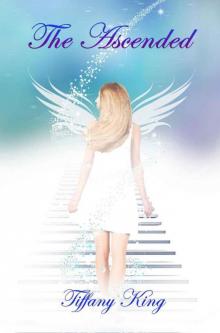 The Ascended (The Saving Angels book 3)