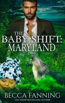 The Baby Shift- Maryland