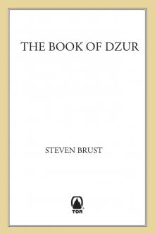 The Book of Dzur: Dzur ; Jhegaala