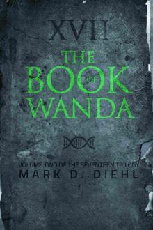 The Book of Wanda, Volume Two of the Seventeen Trilogy