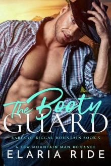 The Booty Guard: A BBW Mountain Man Romance (Babes of Biggal Mountain Book 5)