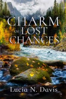 The Charm of Lost Chances