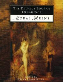 The Dedalus Book of Decadence, Volume 1: Moral Ruins