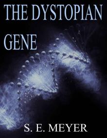 The Dystopian Gene