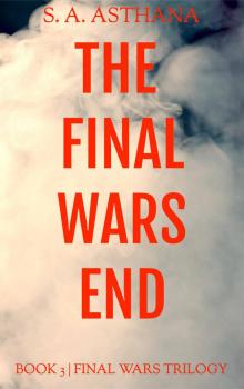 The Final Wars End