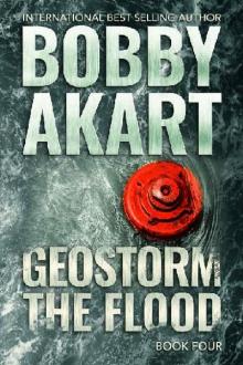 The Geostorm Series (Book 4): Geostorm [The Flood]