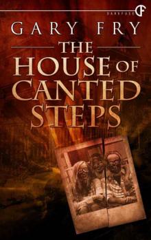 The House of Canted Steps