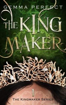 The Kingmaker Series, #1