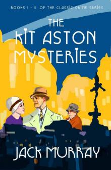 The Kit Aston Mysteries (All Five Books)