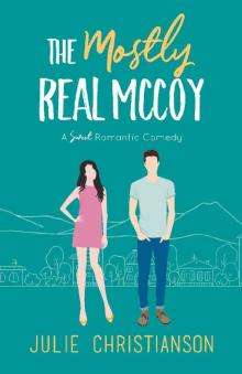 The Mostly Real McCoy: A Sweet Romantic Comedy (Apple Valley Love Stories Book 1)