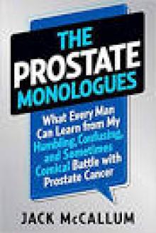 The Prostate Monologues