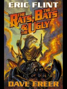 The Rats, the Bats & the Ugly