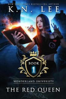 The Red Queen: Wonderland University Book One