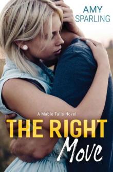 The Right Move (Mable Falls Book 1)