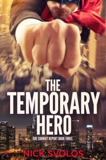 The Temporary Hero