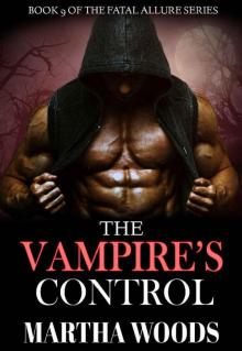 The Vampire's Control (Fatal Allure Book 9)