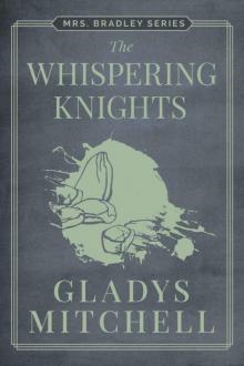 The Whispering Knights (Mrs. Bradley)