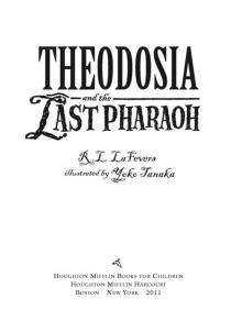 Theodosia and the Last Pharaoh (The Theodosia Series)