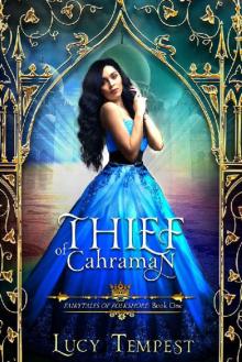 Thief of Cahraman: A Retelling of Aladdin (Fairytales of Folkshore Book 1)