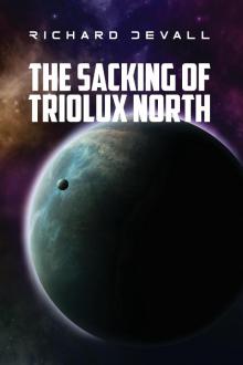 Ths Sacking of Triolux North