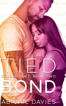 Tied Bond: Bonded Duet: Book Two