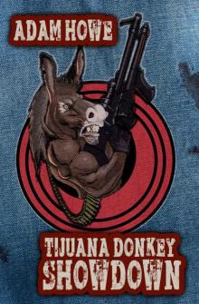 Tijuana Donkey Showdown