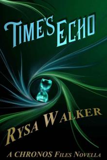 Time's Echo: A CHRONOS Files Novella