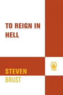 To Reign in Hell: A Novel