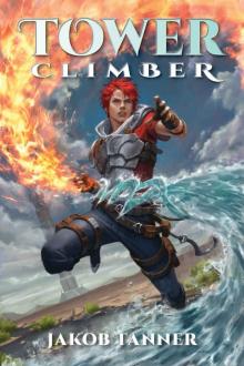 Tower Climber (A LitRPG Adventure, Book 1)