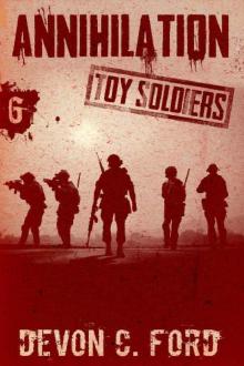 Toy Soldiers (Book 6): Annihilation