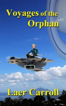 Travels of the Orphan (The Space Orphan Book 3)