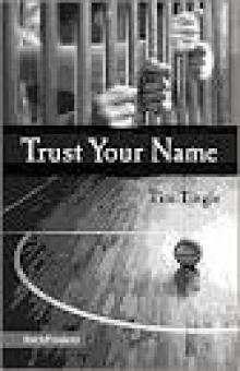 Trust Your Name