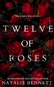 Twelve of Roses: A Dark Standalone