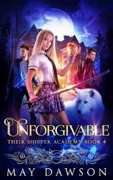 Unforgivable (Their Shifter Academy Book 4)