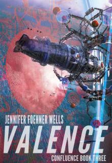 Valence (Confluence Book 4)