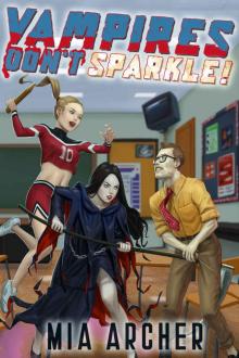 Vampires Don't Sparkle!