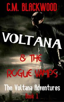 Voltana & the Rogue Vamps (The Voltana Adventures Book 1)