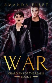 War (Guardians of The Realm Book 3)