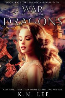 War of the Dragons: Book Four of the Dragon-Born Saga
