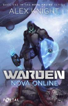 Warden (Nova Online #1) — A LitRPG Series