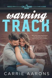 Warning Track: The Callahan Family, Book One