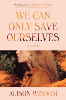 We Can Only Save Ourselves