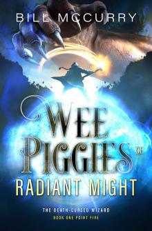 Wee Piggies of Radiant Might