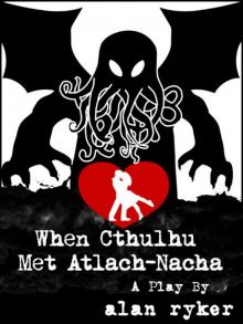 When Cthulhu Met Atlach-Nacha