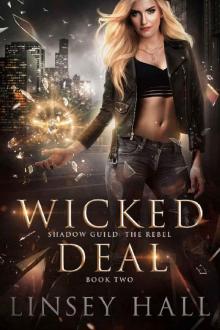 Wicked Deal (Shadow Guild: The Rebel Book 2)